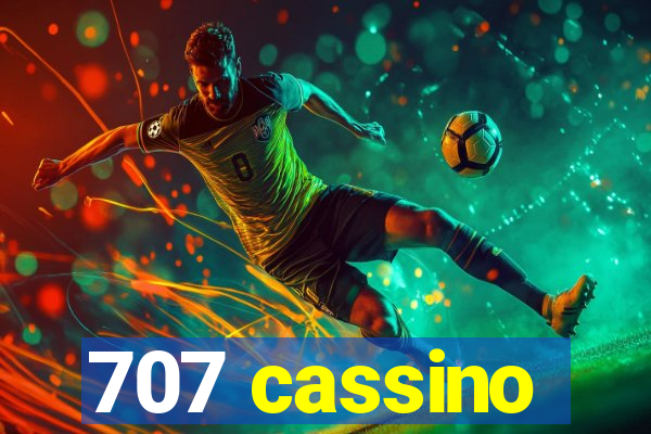 707 cassino